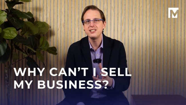 Why Can't I Sell my Business?